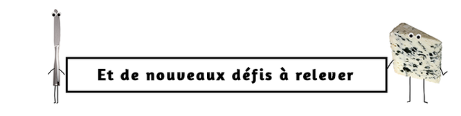 Et de nouveaux défis à relever